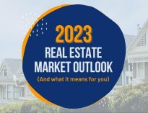 2023 Real Estate Market Outlook (And What It Means for You)
