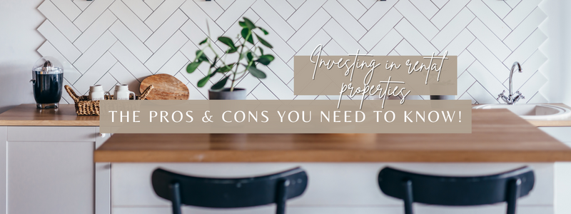 Investing in Rental Properties: The Pros & Cons You Need to Know!