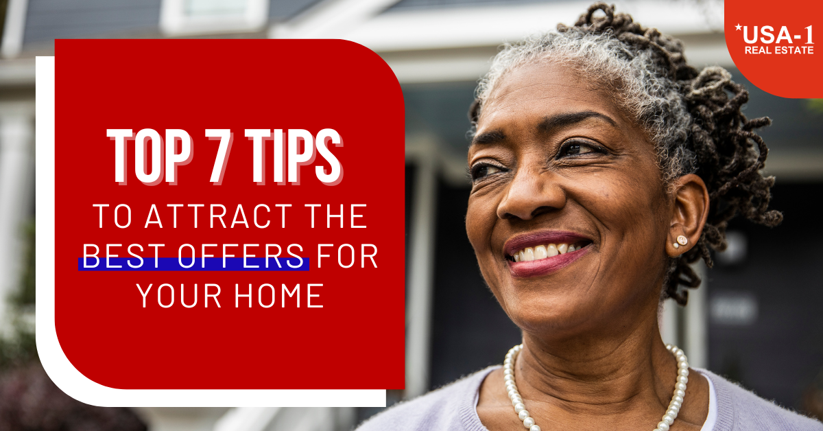 Top 7 Tips to Attract the Best Offers for Your Home